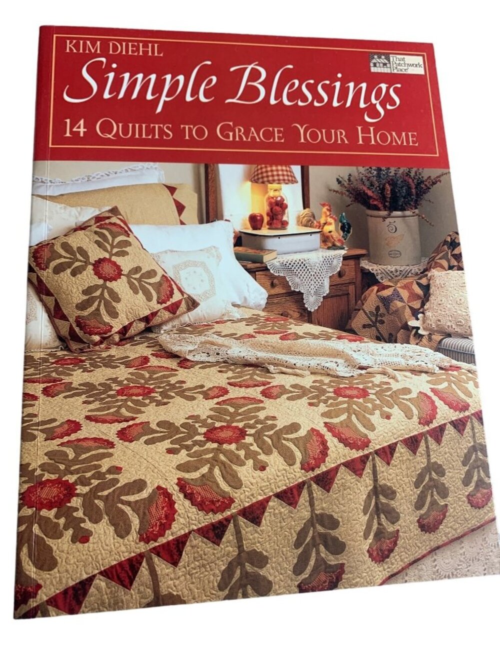 Simple Blessings: 14 Quilts To Grace Your Home Pattern Book by Kim Diehl
